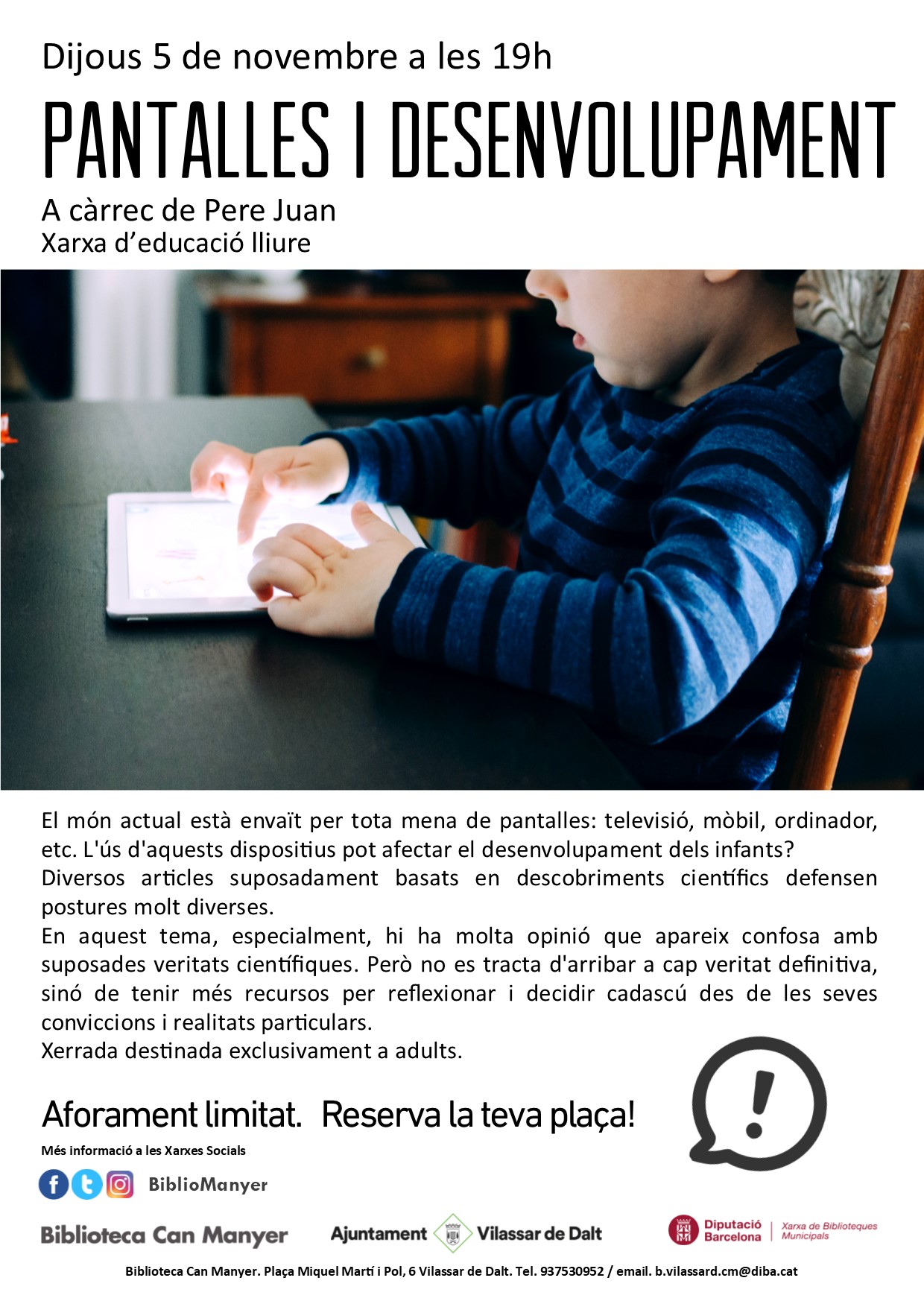 Xerrada: Pantalles i desenvolupament