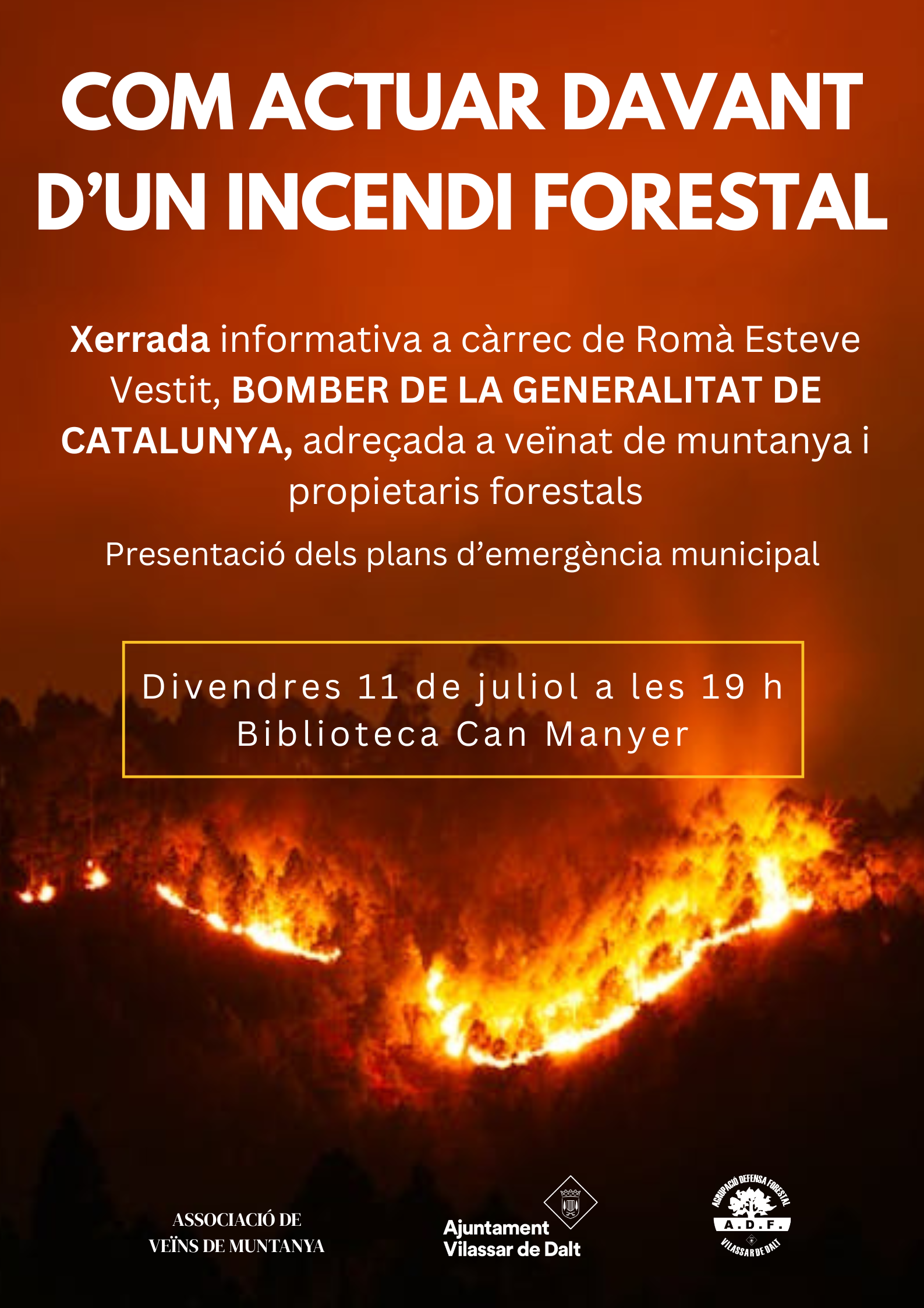 Xerrada 'Com actuar davant d'un incendi forestal'